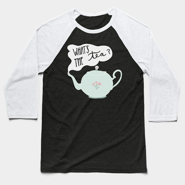 What’s the Tea? Baseball T-Shirt by Vaeya